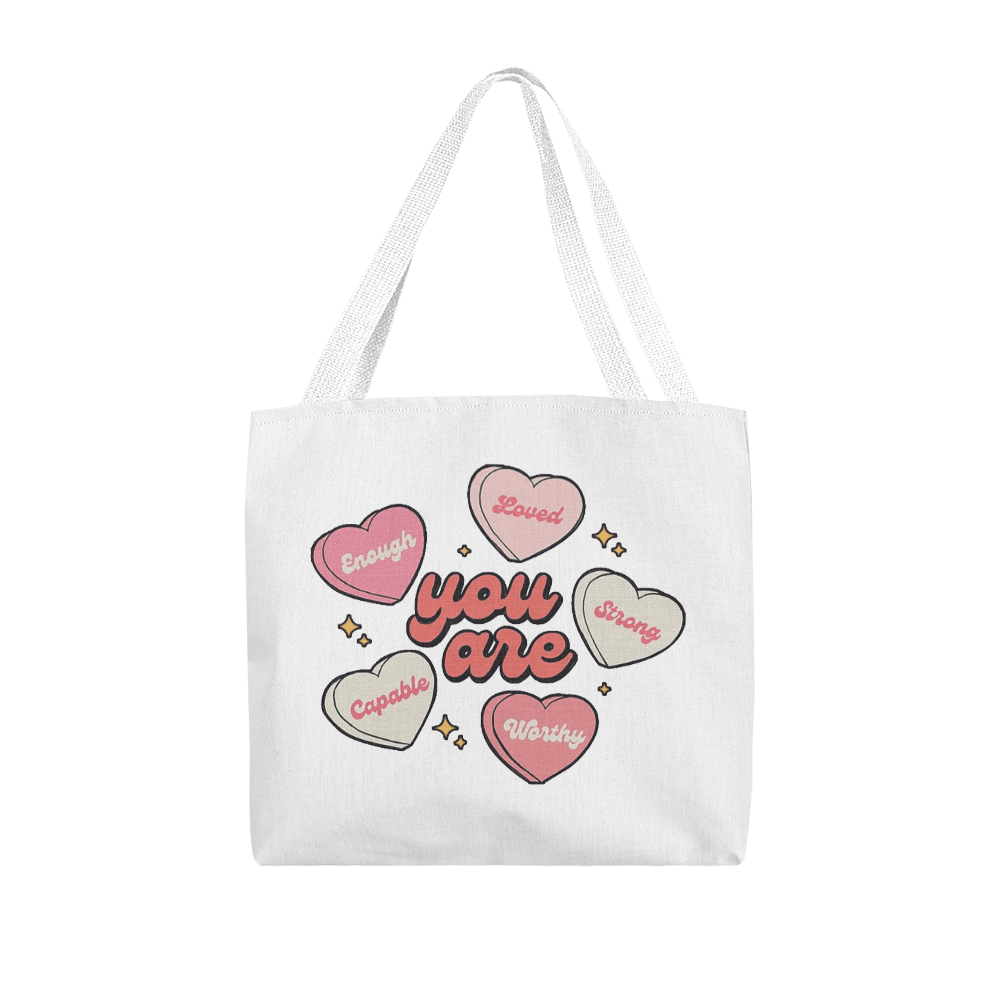 You Are | Classic Tote Bag