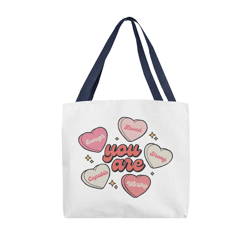 You Are | Classic Tote Bag